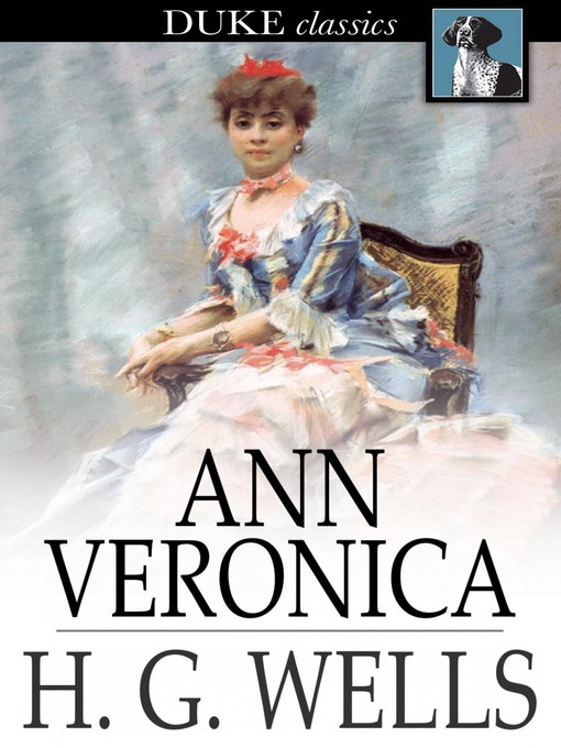 Title details for Ann Veronica by H. G. Wells - Available